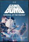 Gama Bomb - Survival of the Fastest poster