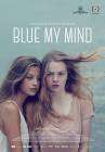 Blue My Mind poster